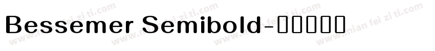 Bessemer Semibold字体转换